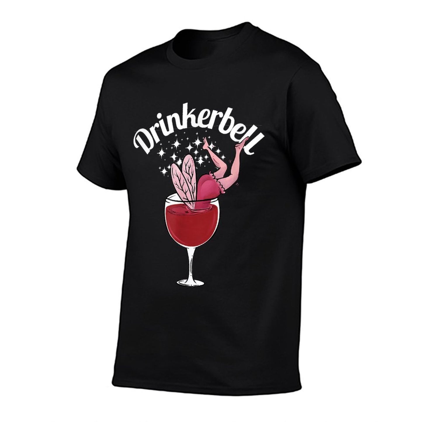 Drinkerbell Fairy Cute Wine Drinking With Funny Saying Versatile T-Shirt