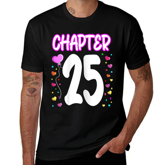 Womens Chapter 25 for Girls 25th Birthday 25 Year 25th Birthday  Classic T-Shirt