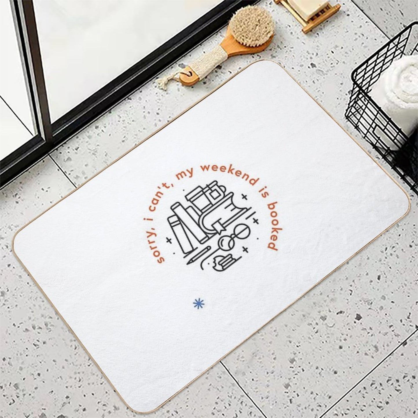 Sorry, I Can't, My Weekend Is Booked Multi-Purpose Bath Mat