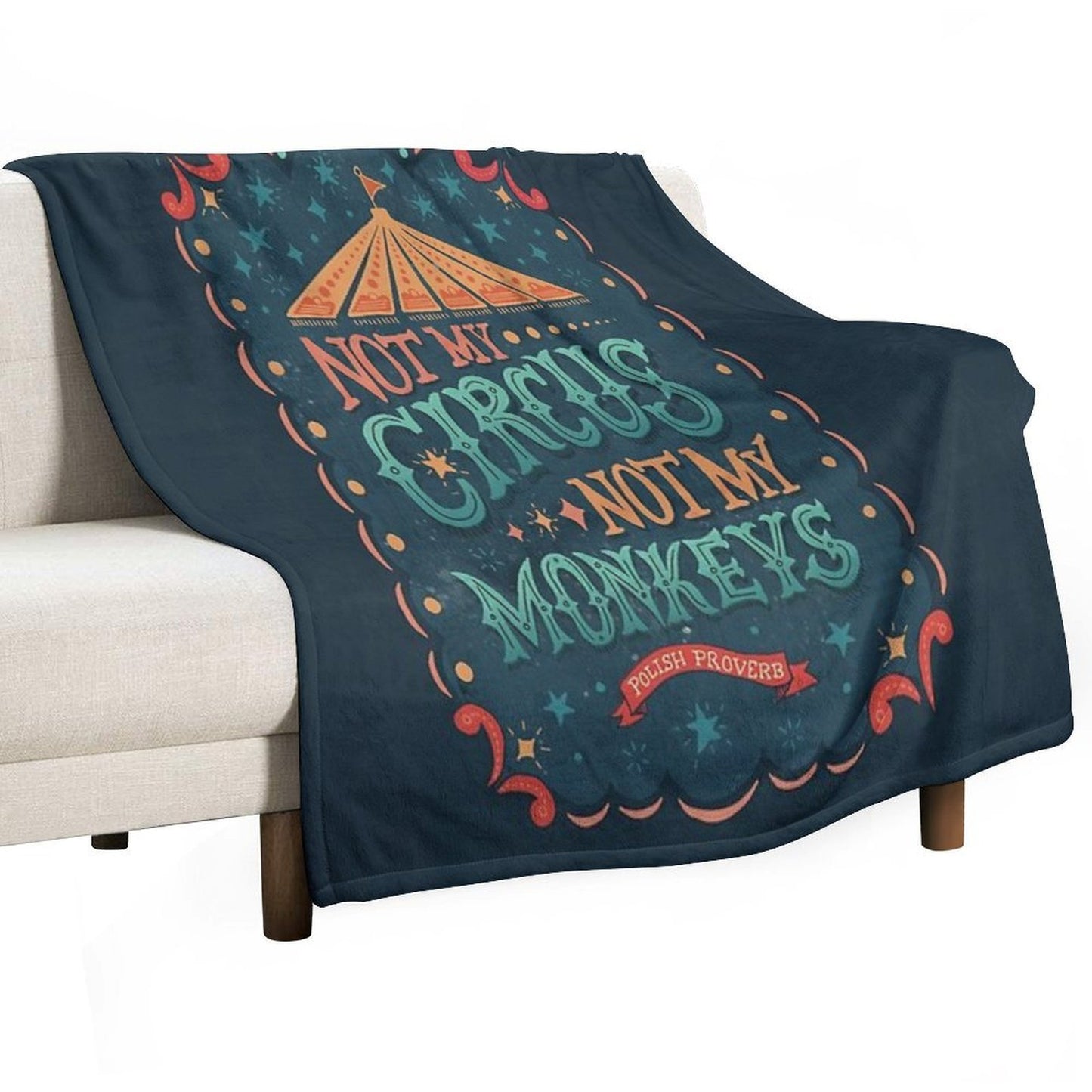 Not My Circus Not My Monkeys Comfort Throw Blanket
