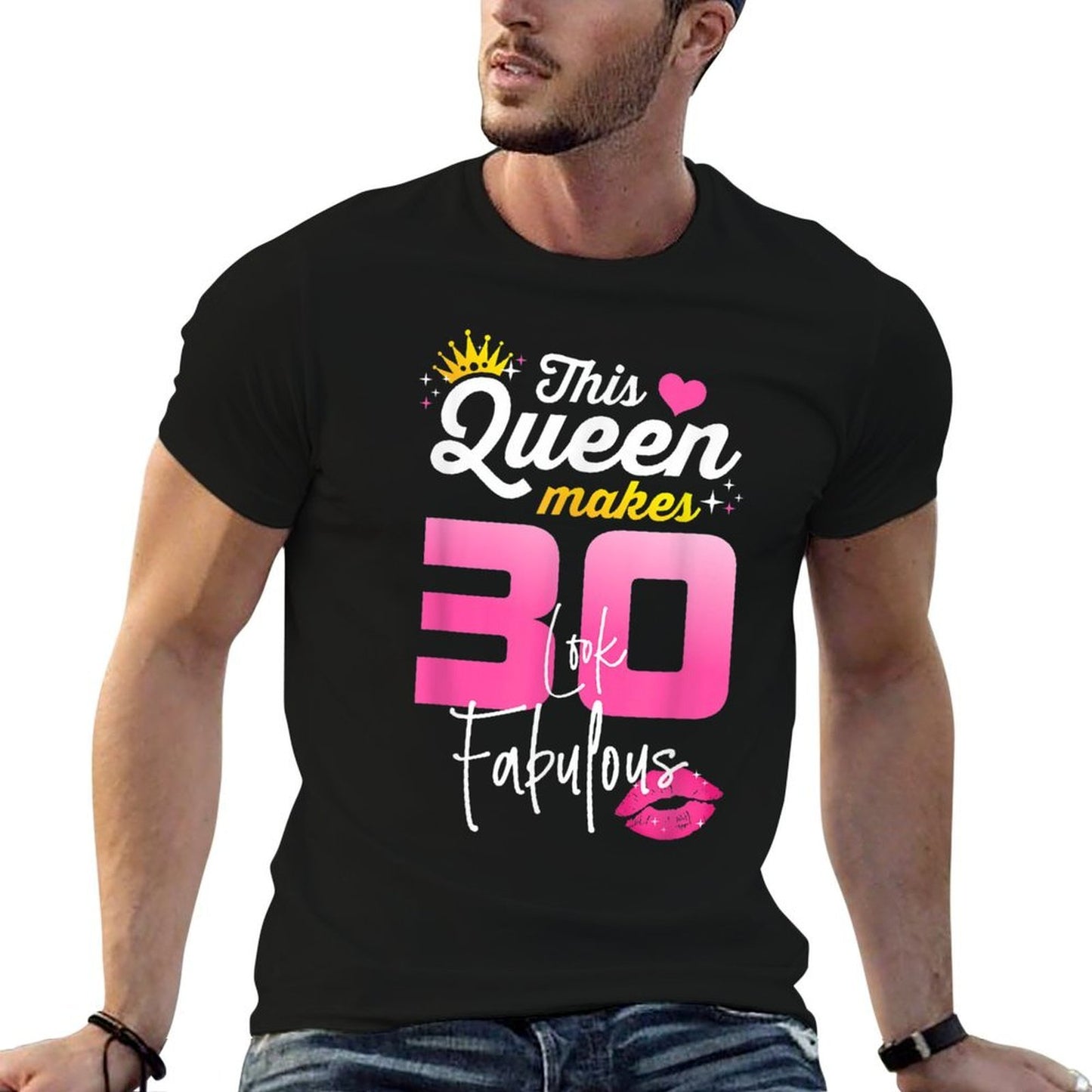 This Queen Makes 30 Look Fabulous 30 Year Old 30th Birthday High-quality Stitching T-Shirt