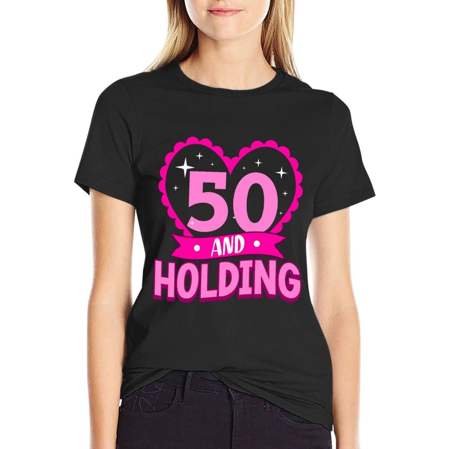 50 And Holding 50th Birthday for Her Fiftieth Bday Lightweight T-Shirt