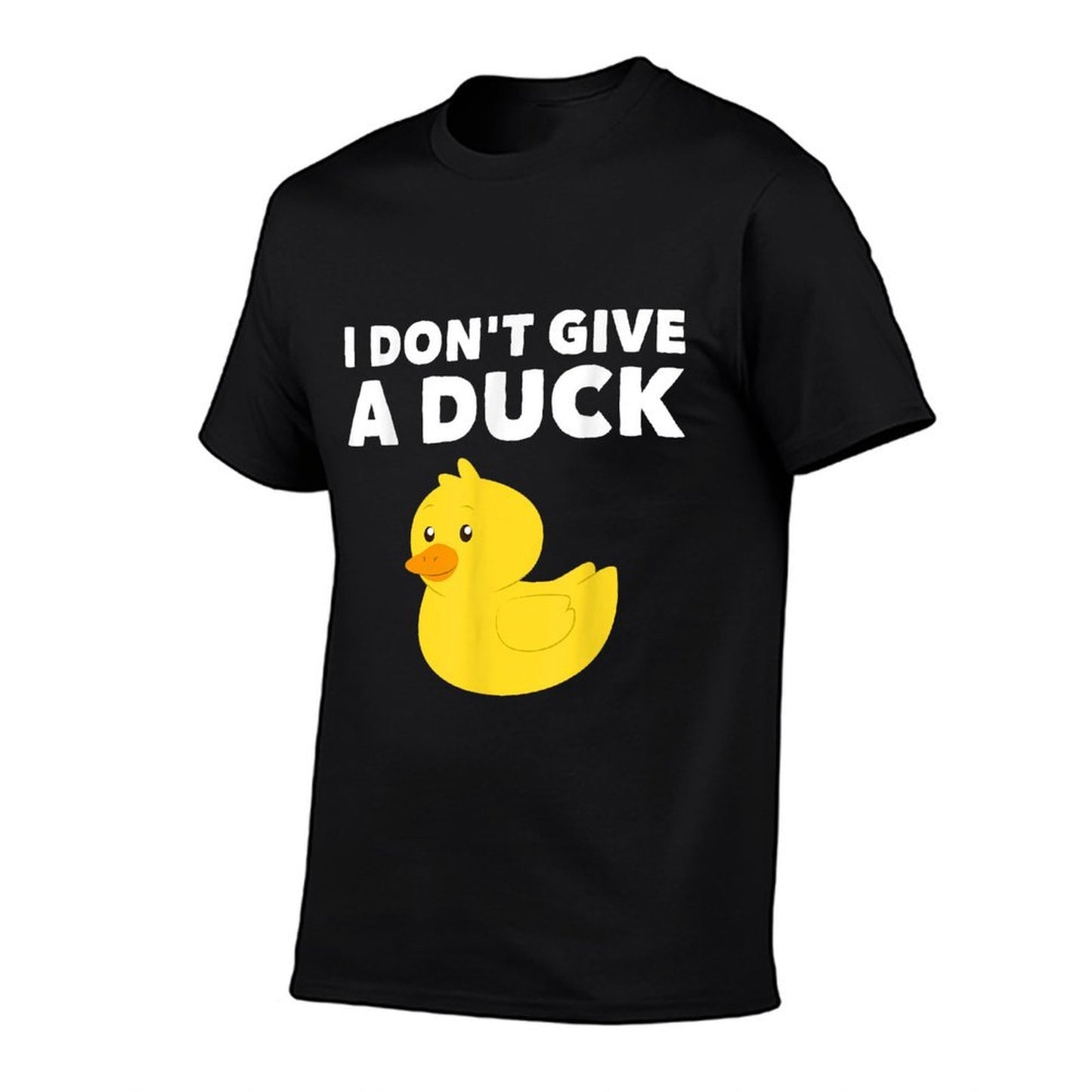 I Dont Give A Duck Funny Humor Odor-resistant T-Shirt