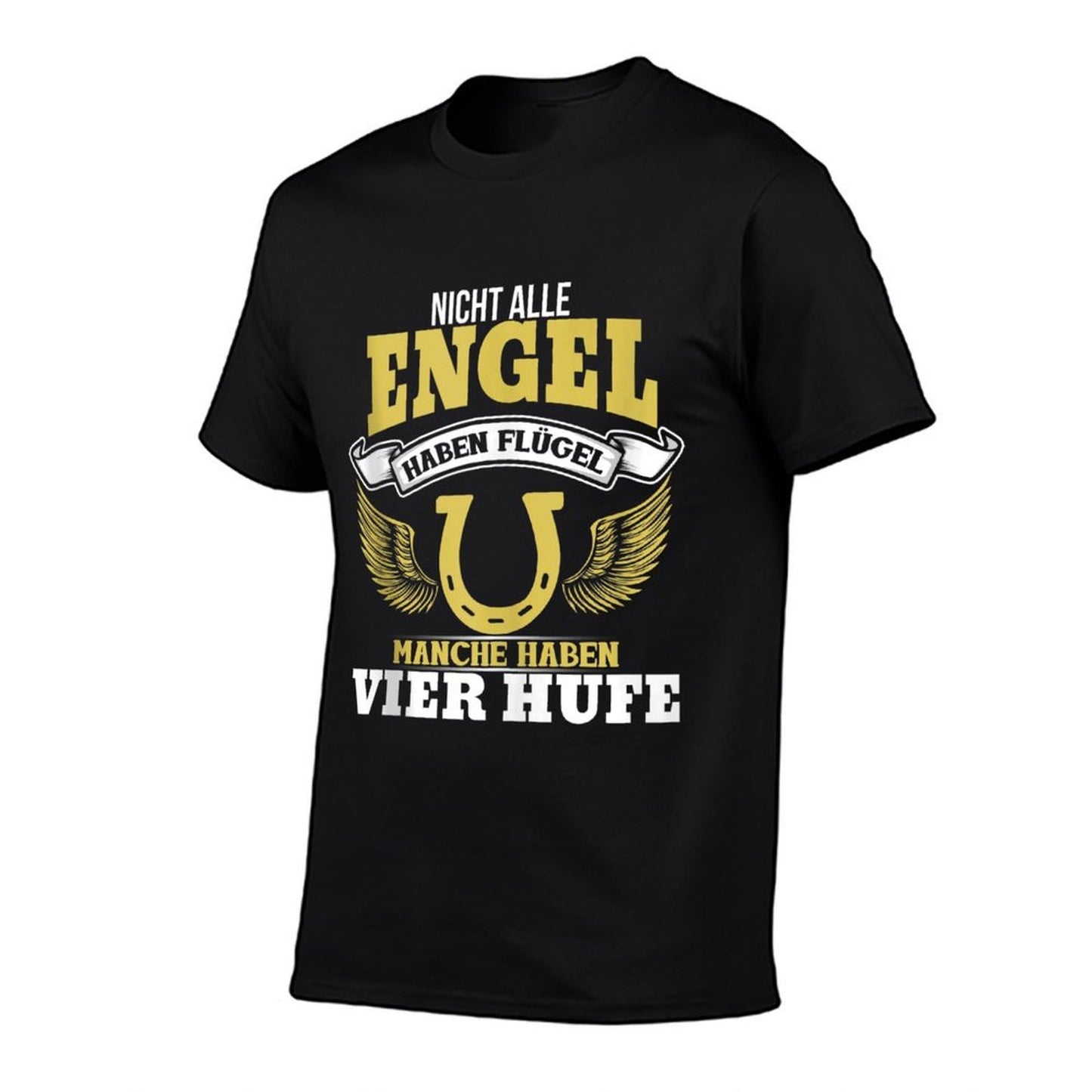 Not All Angels Have Wings Some Have Four Hooves High-quality Stitching T-Shirt