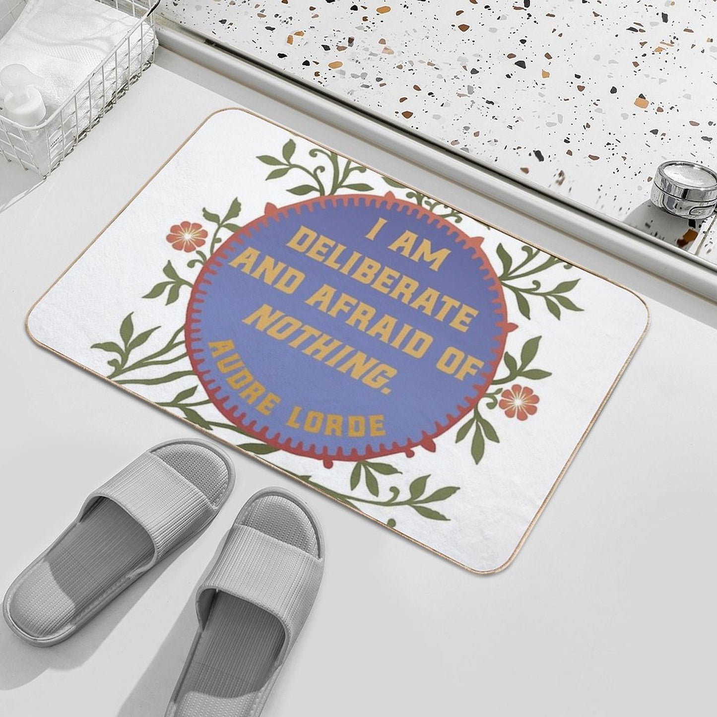 I Am Deliberate And Afraid Of Nothing. Audre Lorde Stain-Proof Bath Mat
