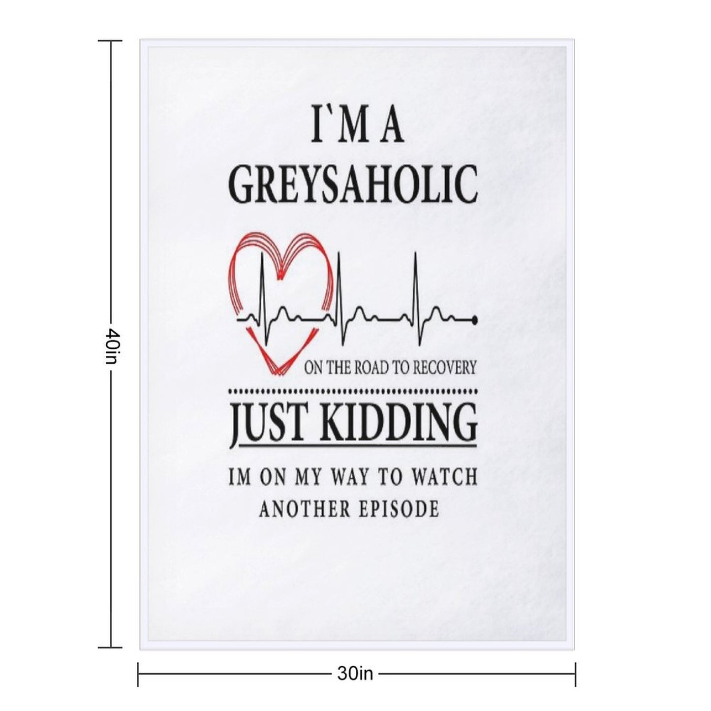 I'm on My Way to Watch Another Episode Quote of Grey's Shrink-resistant Throw Blanket