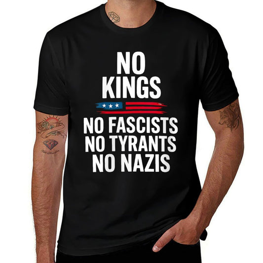 Womens No Kings No Fascists No Tyrants No Nazis No Kings In America  Fade-proof Color T-Shirt