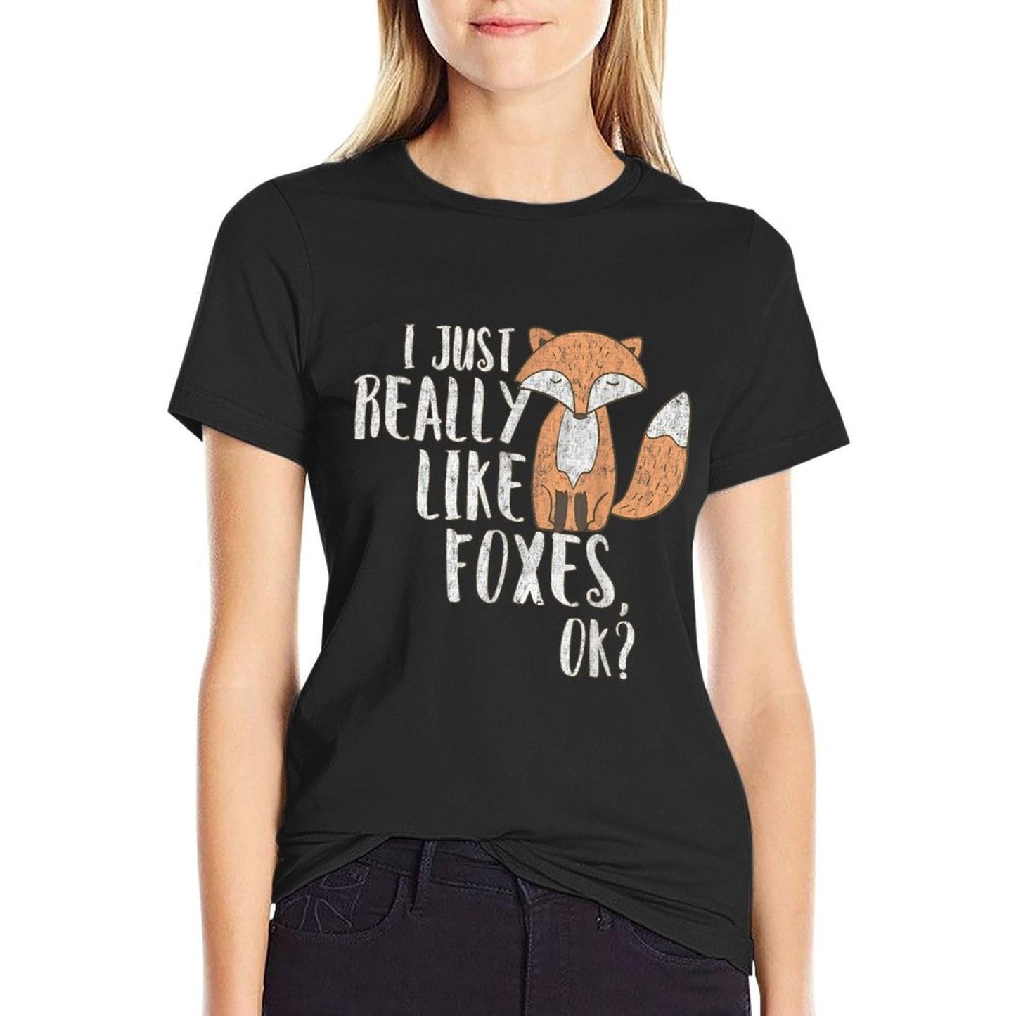 Fox T for Women I Just Really Like Foxes OK T-shirt Affordable Price T-Shirt