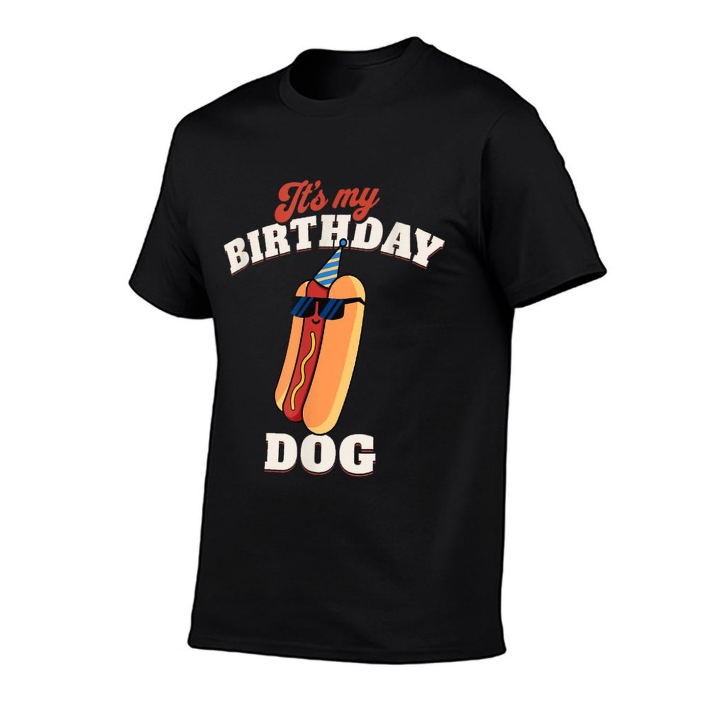 It's My Birthday Dog!  Funny Summer Birthday Hot Dog  Cotton T-Shirt