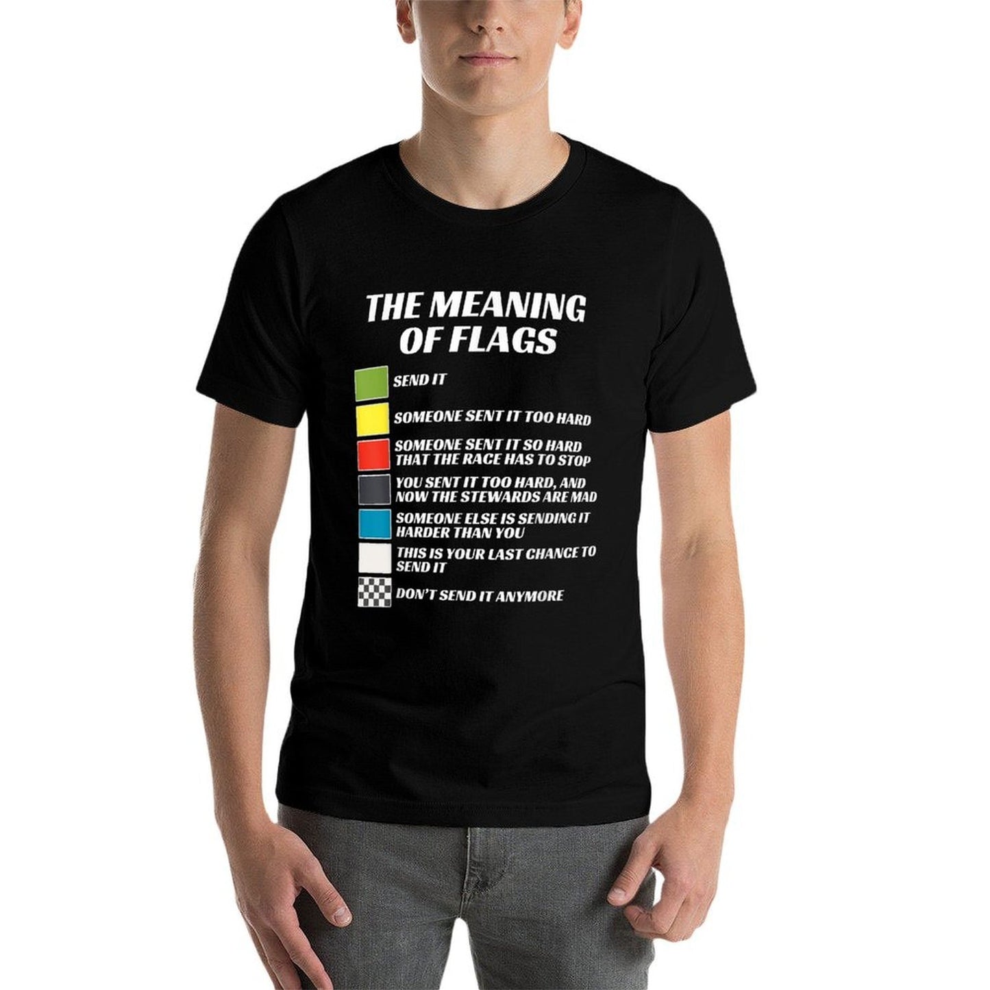 The Meaning of Racings, Just Gonna Send It, Race Trendy Pattern T-Shirt