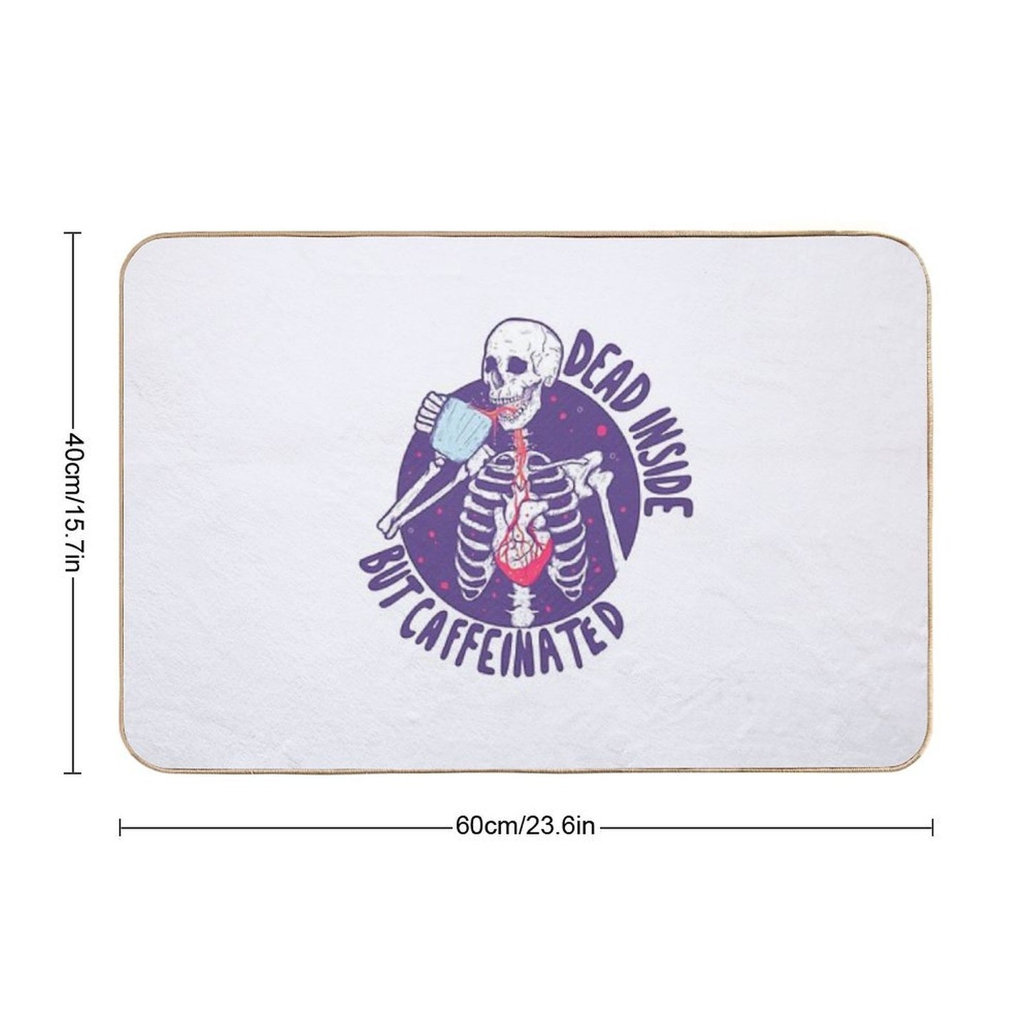 Dead Inside But Caffeinated Odorless Bath Mat