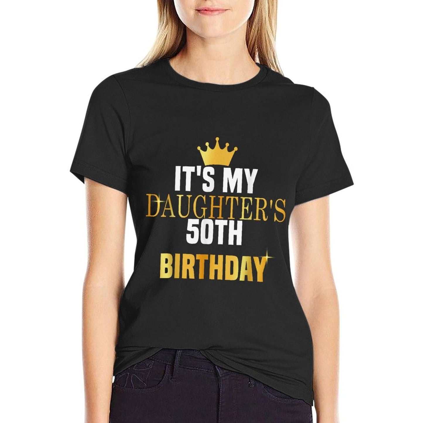Its My Daughter's 50th Birthday Sibling Celebration Party Breathable T-Shirt