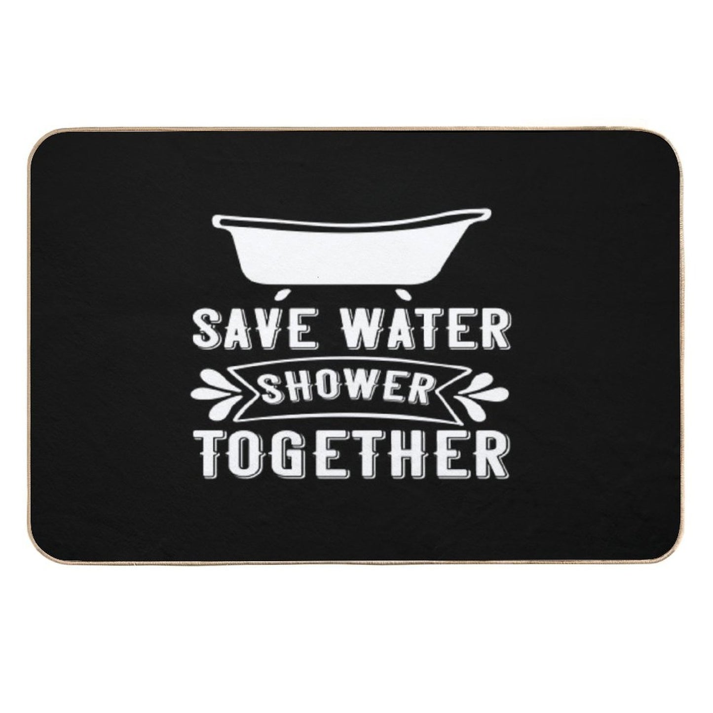 Save Water Shower Together Fade-Resistant Bath Mat