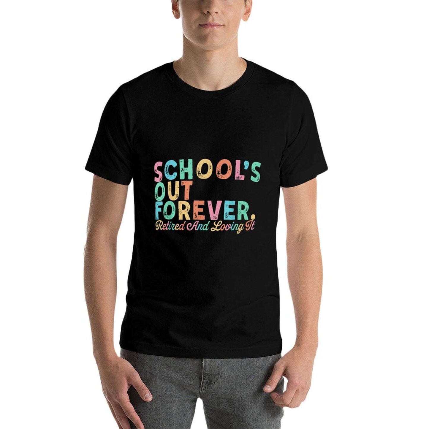 School's Out Forever Retired Teacher Retirement Gifts 2025 Affordable Price T-Shirt
