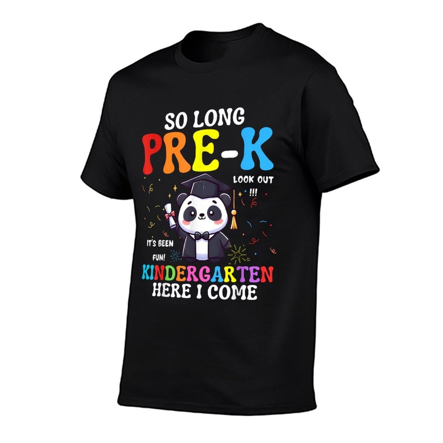 So Long Pre-K Kindergarten Here I Come Cute Panda Graduation  Wrinkle-resistant T-Shirt