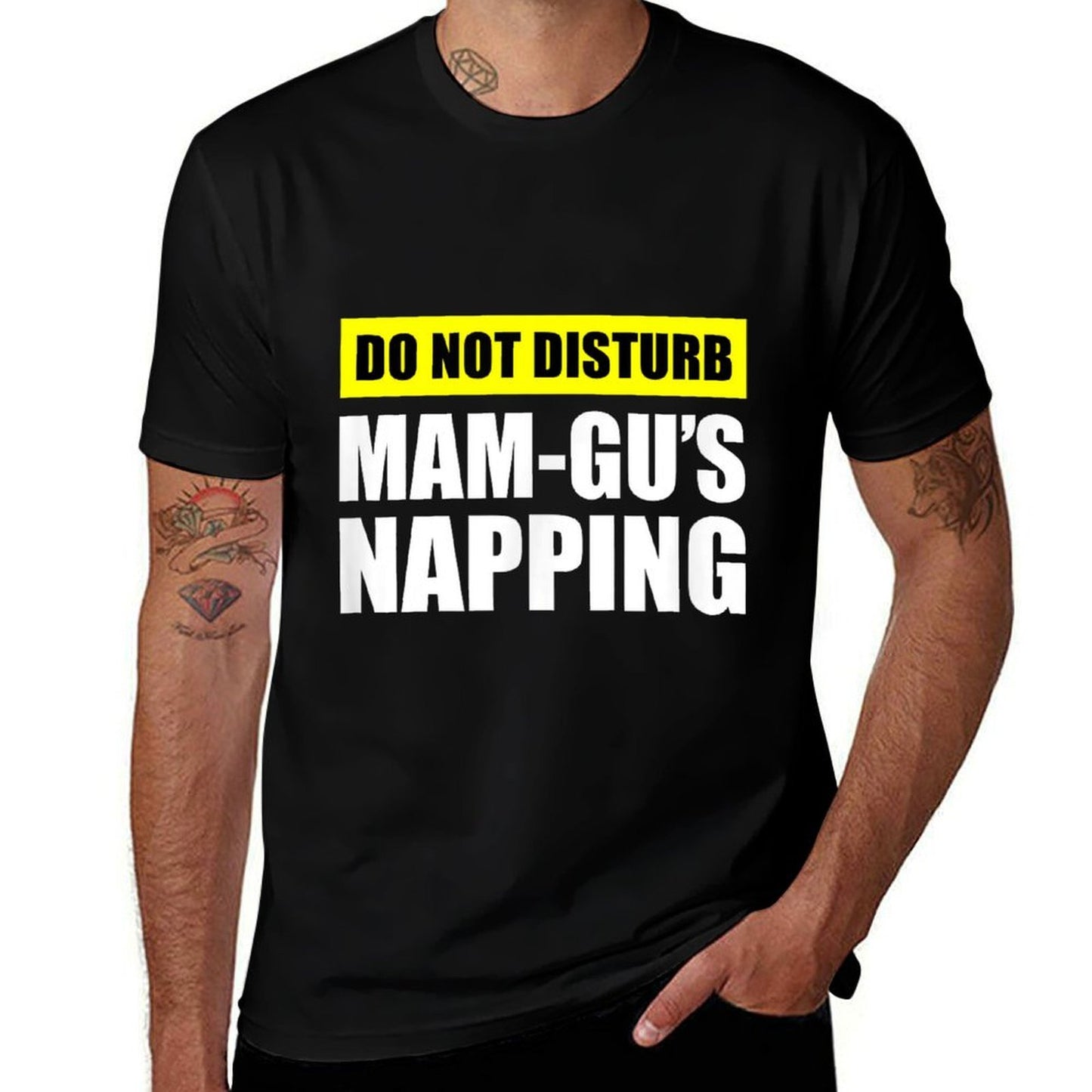 Do Not Disturb Mam-Gus Napping Comfortable T-Shirt