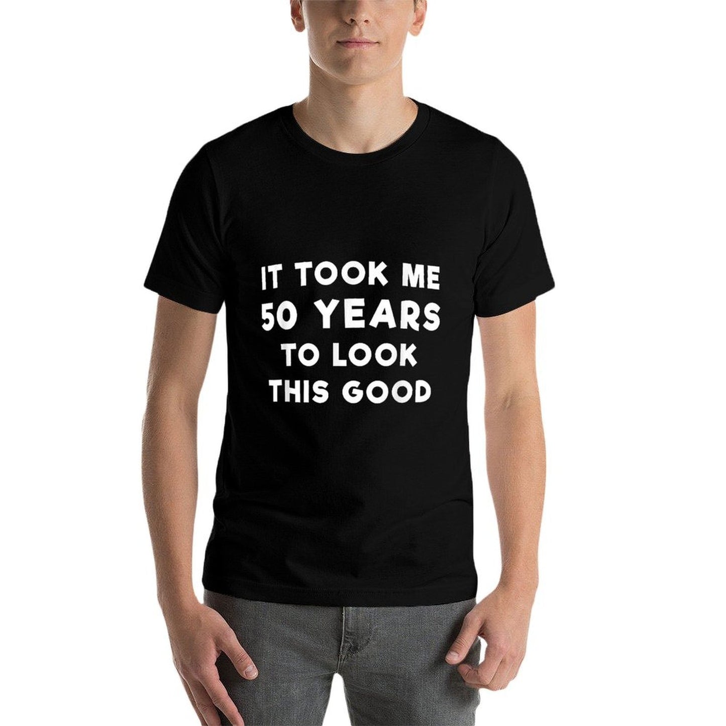 50 Years To Look This Good T - Funny 50th Birthday Graphic-printed T-Shirt