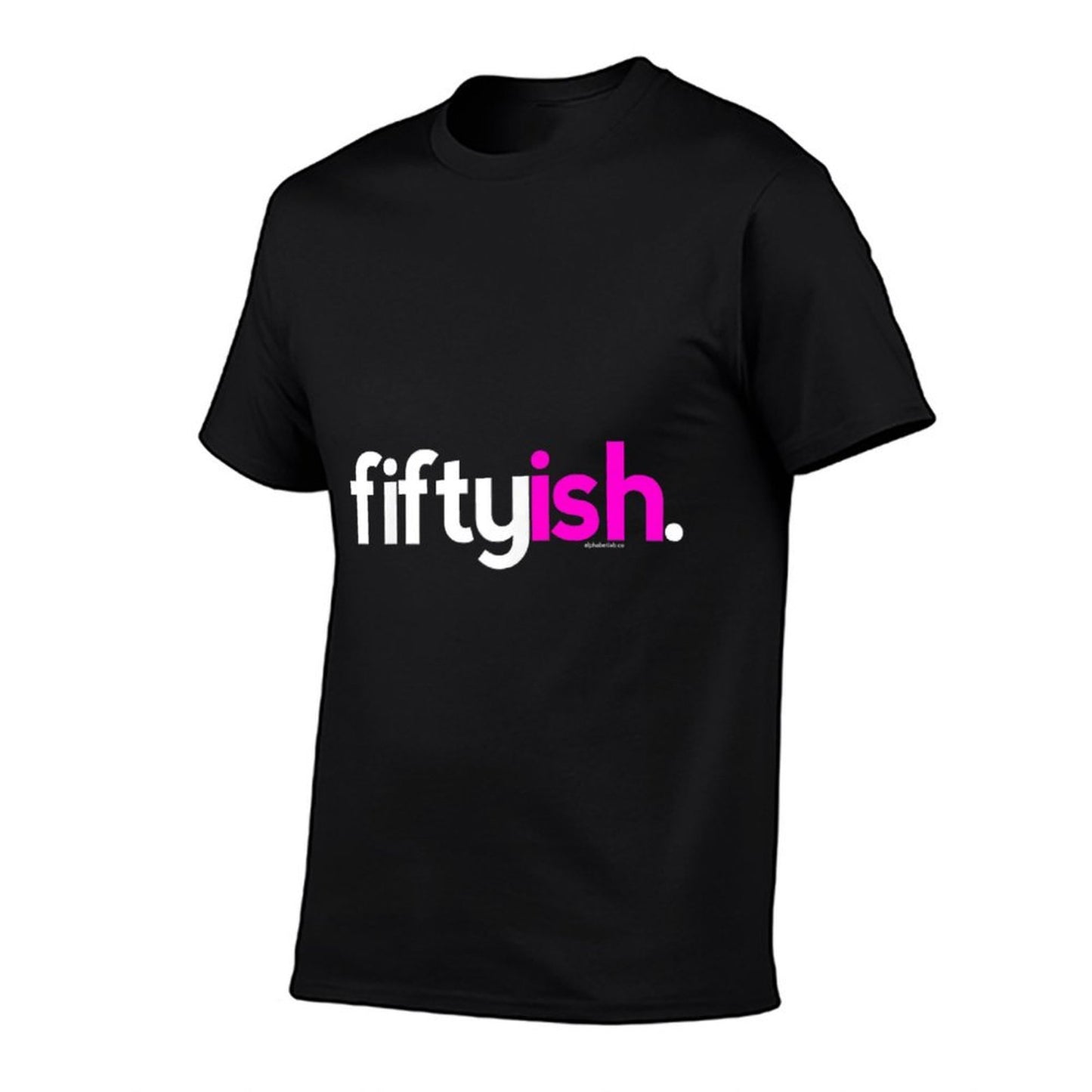 Fiftyish Birthday Gift Ideas for Her Women 50ish Pink High-quality Stitching T-Shirt