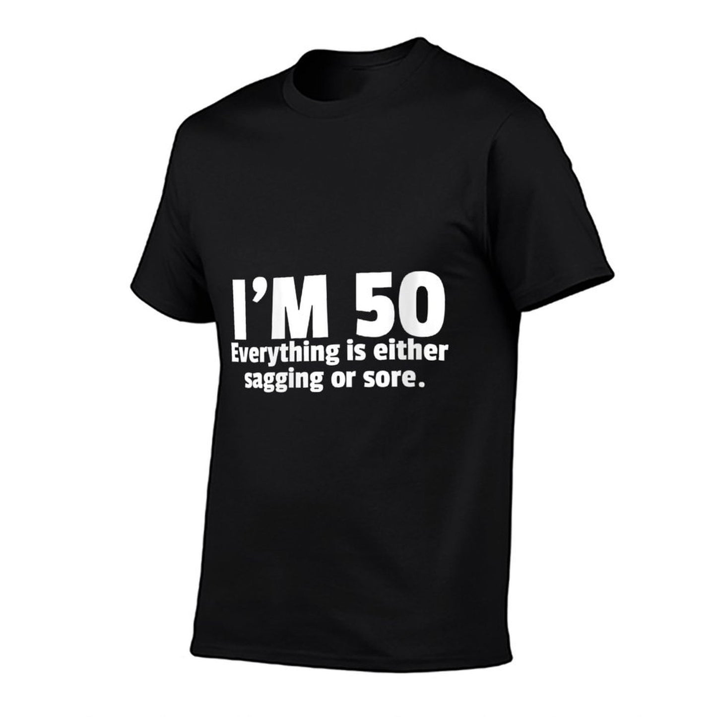 Womens Funny 50th Birthday Gag Gift For Him Or Her Sagging Or Sore  Ribbed Collar T-Shirt