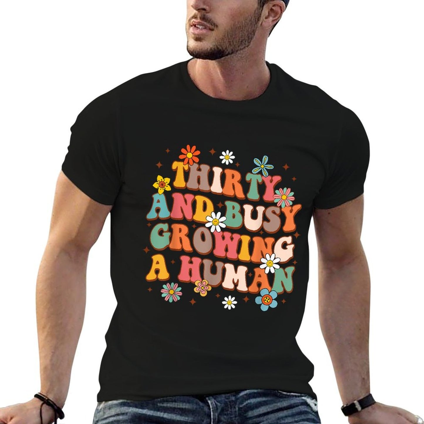 30th Birthday Pregnancy Shower Thirty & Busy Growing A Human Versatile T-Shirt