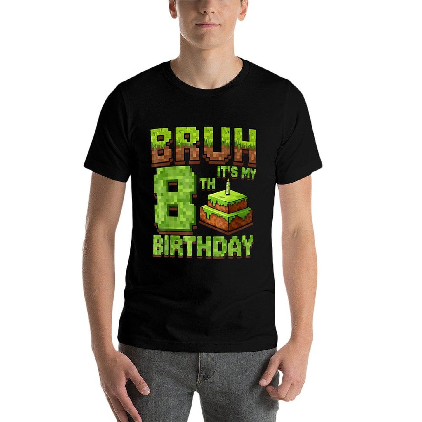 Funny Birthday Boy Bruh It's My 8th Birthday Game Pixel Easy-care T-Shirt