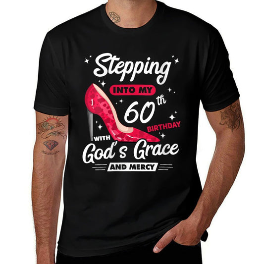 Womens Stepping Into My 60th Birthday With God's Grace And Mercy  Stretchy T-Shirt