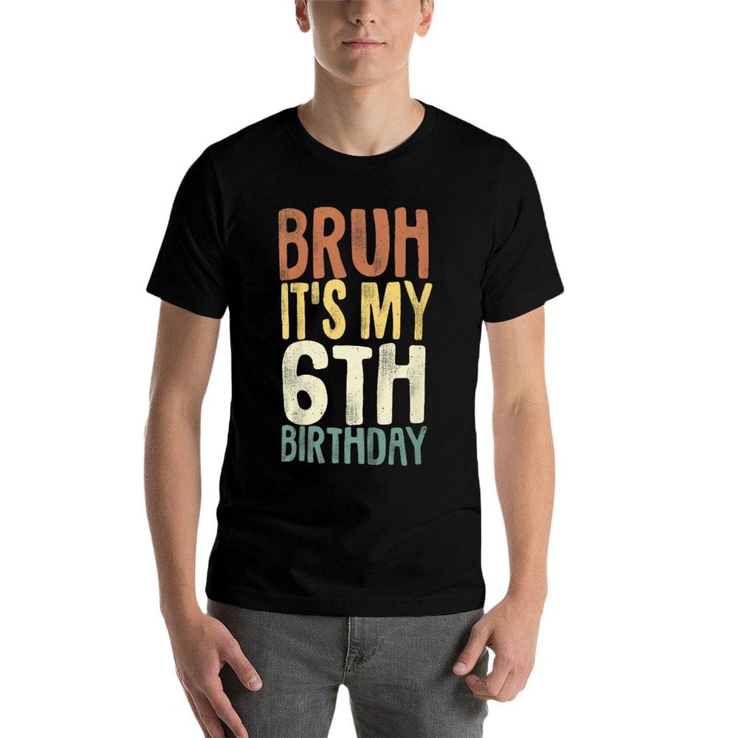 Bruh It's My 6th Birthday 6 Year Old Gifts Six BDay Vintage-inspired T-Shirt