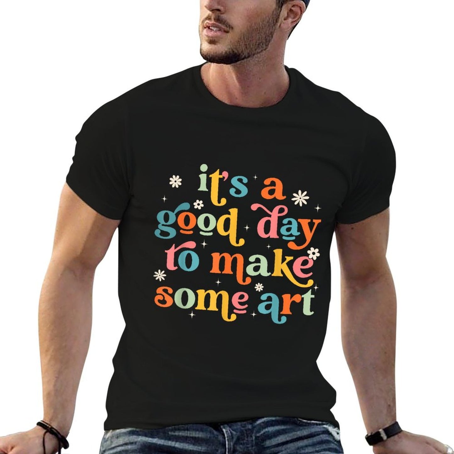 Retro Its A Good Day to Make Some Art Teacher Student for Men Women Girls Kids  Breathable T-Shirt