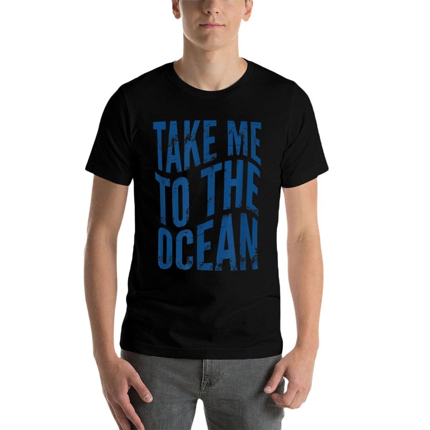 Take Me To The Ocean Gift for Beach And Ocean Lovers Versatile T-Shirt