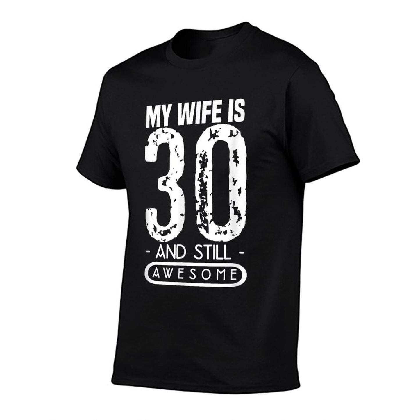 30th Birthday Gift My Wife Is 30 And Still Awesome Lightweight T-Shirt