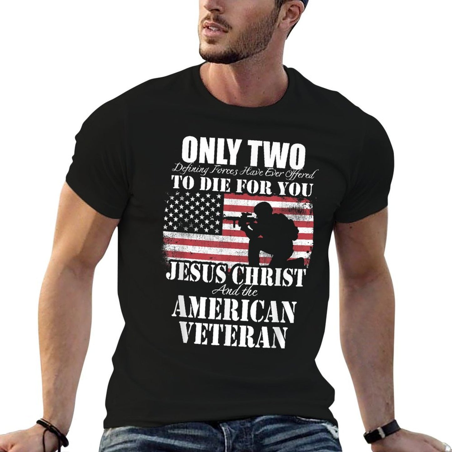 Two Died for You Jesus And American Veteran Memorial Gift Tagless Design T-Shirt