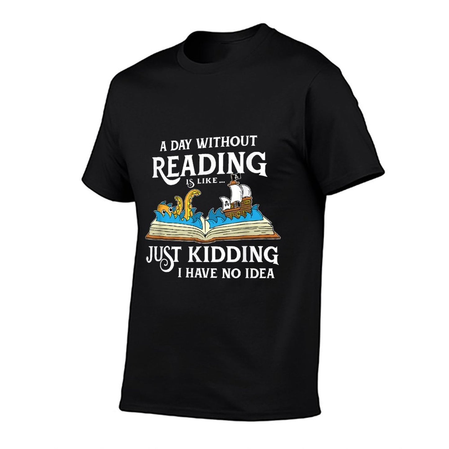 A Day Without Reading Is Like - Book Lover Gift Reading Moisture-wicking T-Shirt