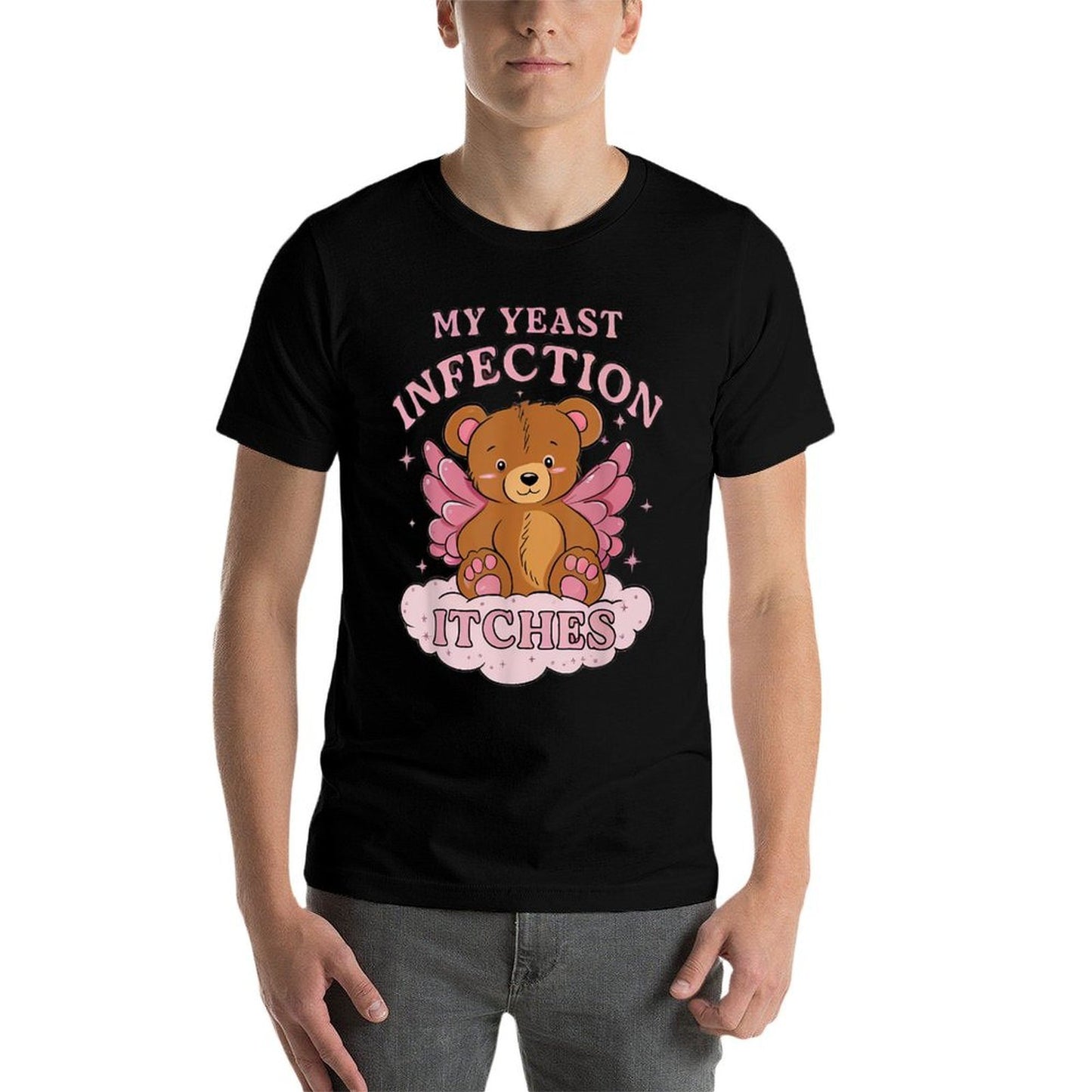My Yeast Infection Itches Bear Funny Oddly Specific Meme Cotton T-Shirt