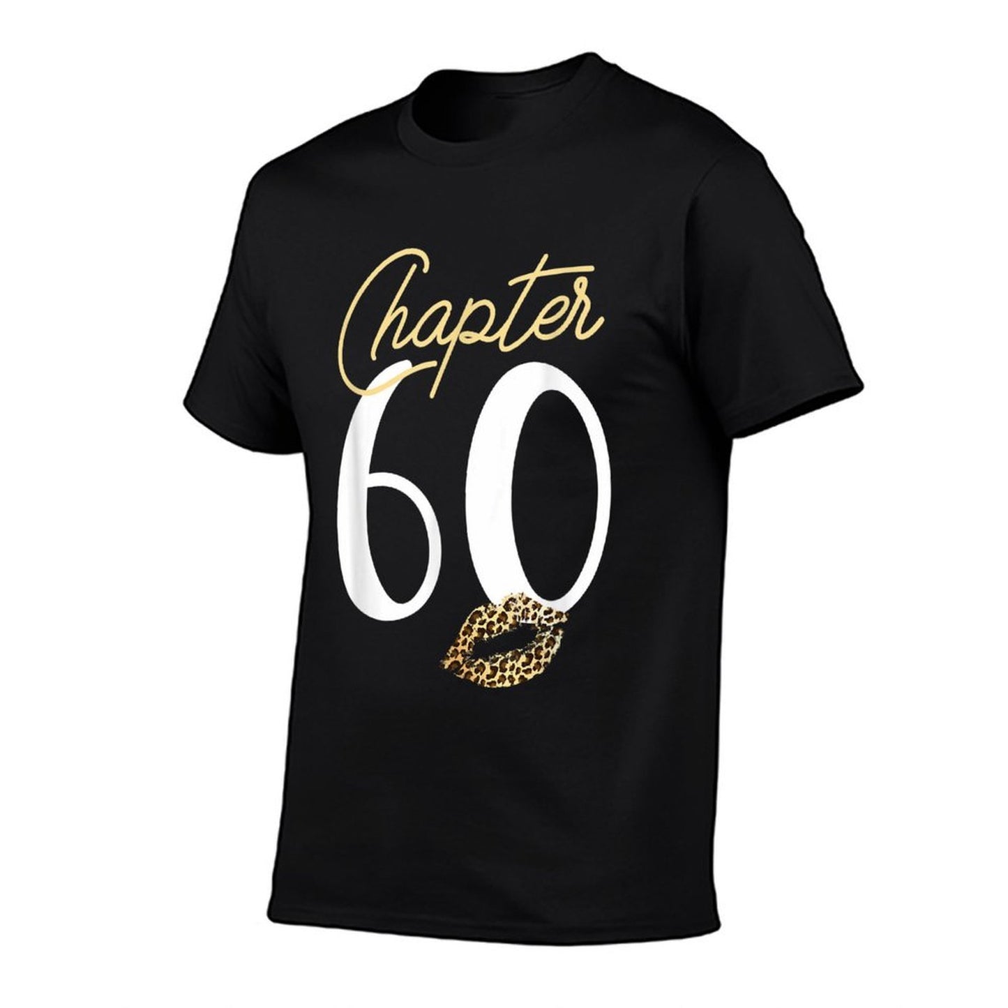 Funny Chapter 60 Leopard Print Lips Kiss 60th Birthday Easy-care T-Shirt