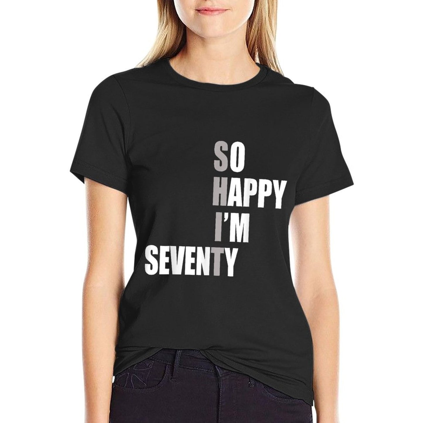 So Happy I'm 70, Celebrate Turning 70 Funny 70th Birthday  Lightweight T-Shirt
