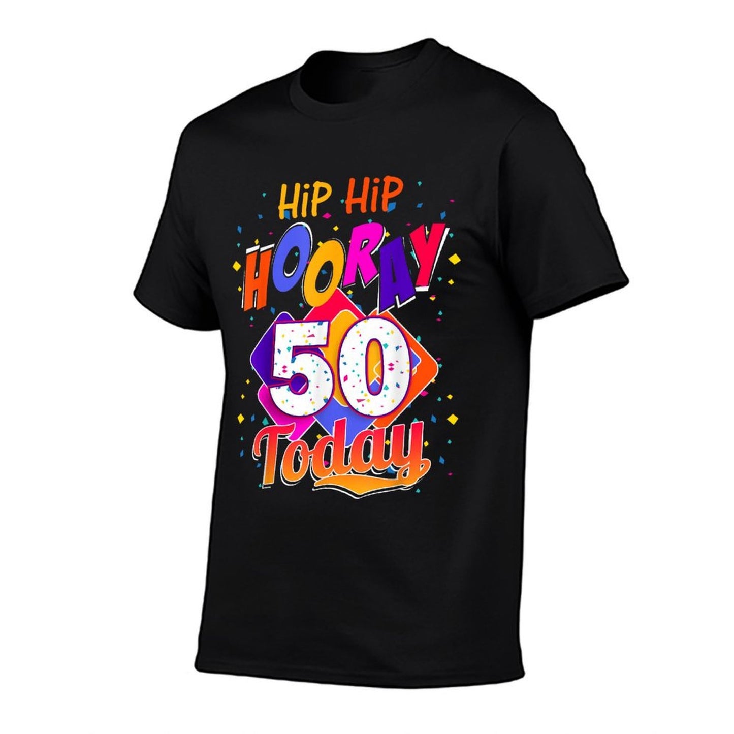 Hip Hip Hooray I'm 50 Today, 50th Birthday T Gift Slim-fit Cut T-Shirt