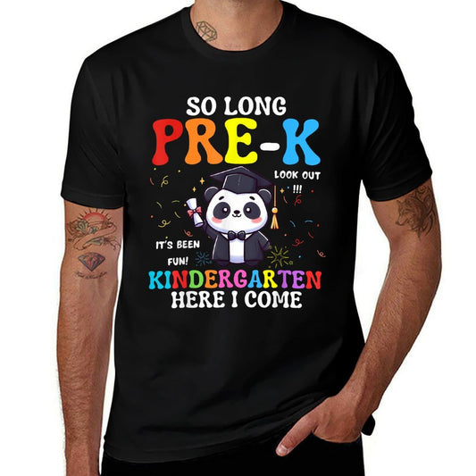 So Long Pre-K Kindergarten Here I Come Cute Panda Graduation  Wrinkle-resistant T-Shirt