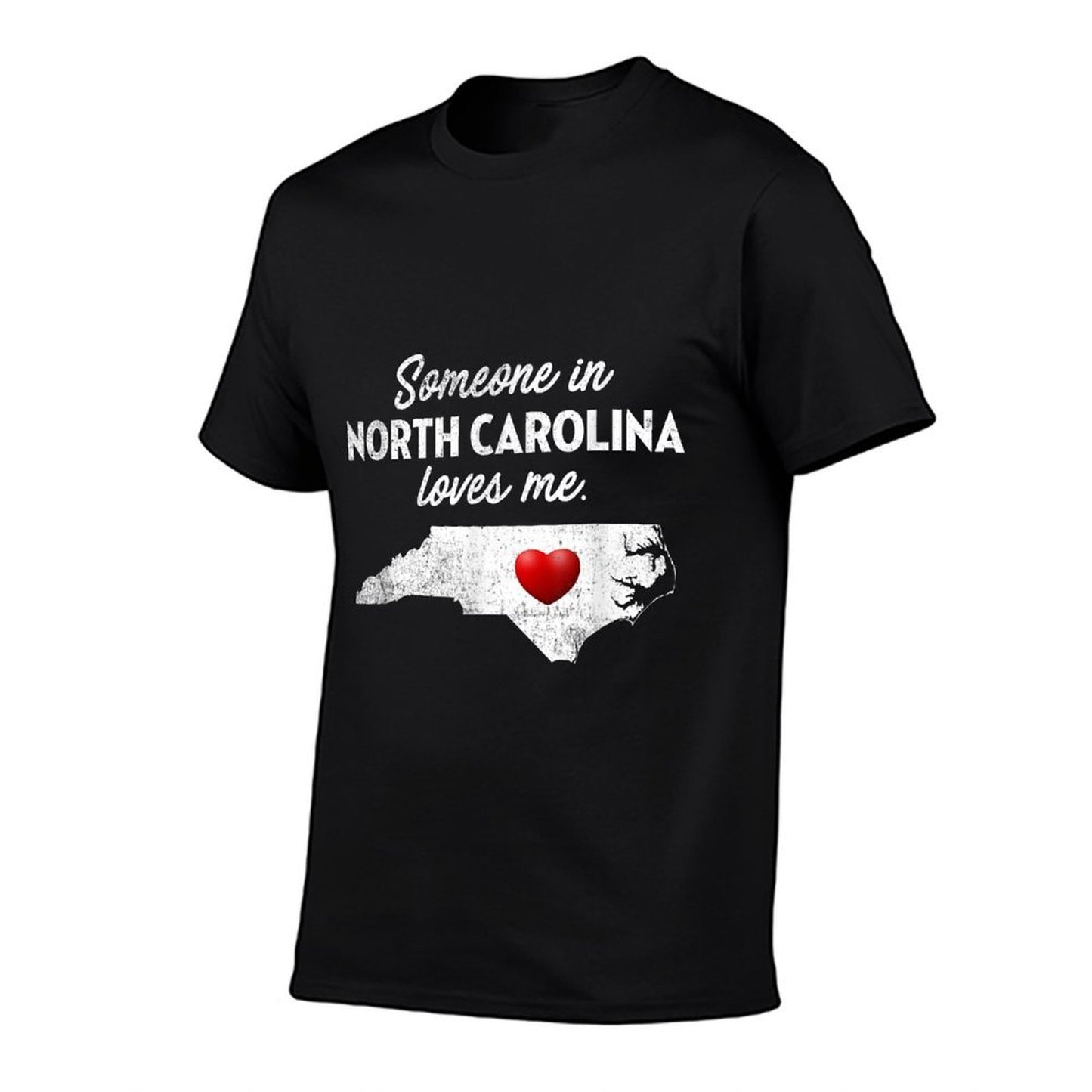 Someone In North Carolina Loves Me - North Carolina  Quick-drying T-Shirt