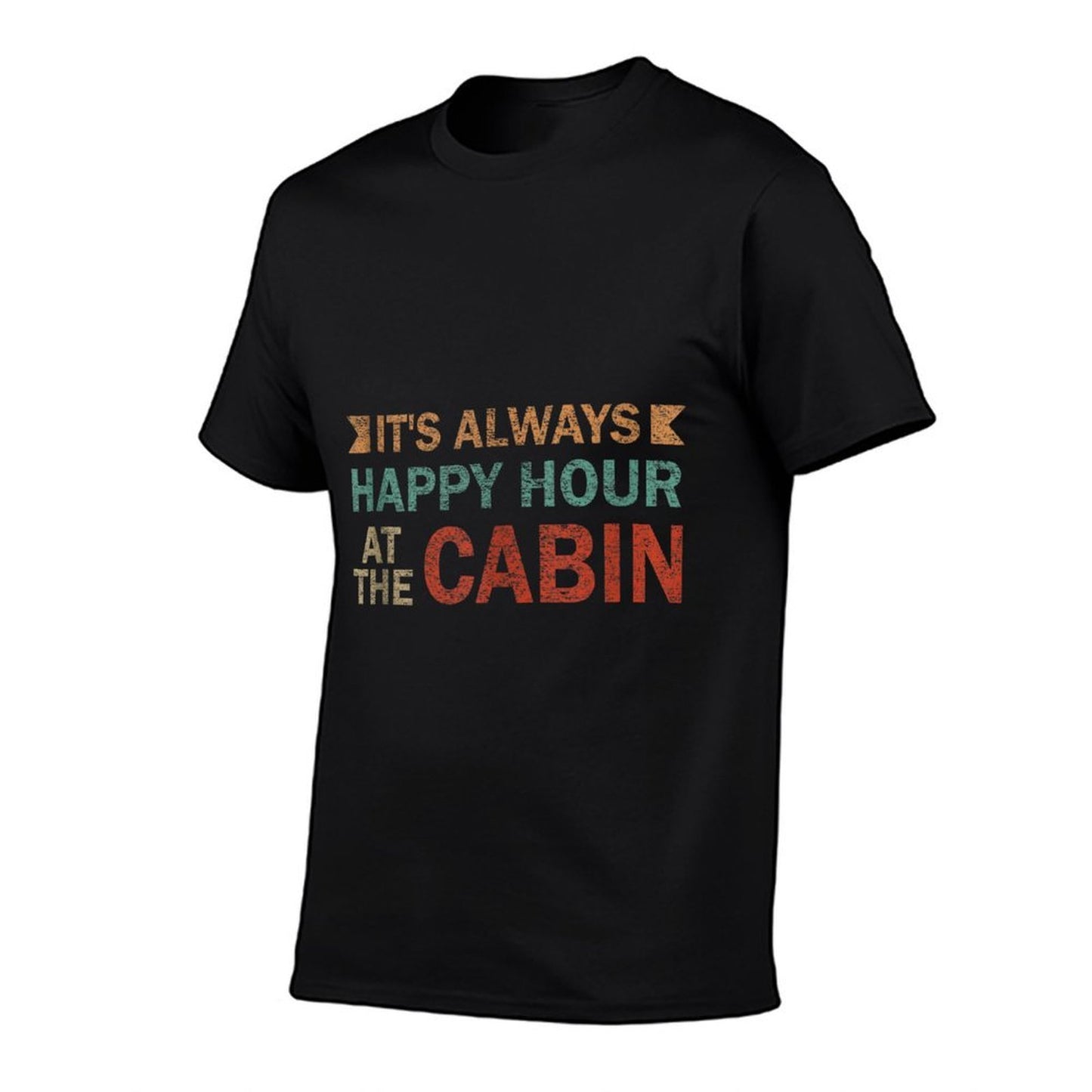 Its Always Happy Hour At The Cabin Funny Cabin Owner Polyester Blend T-Shirt