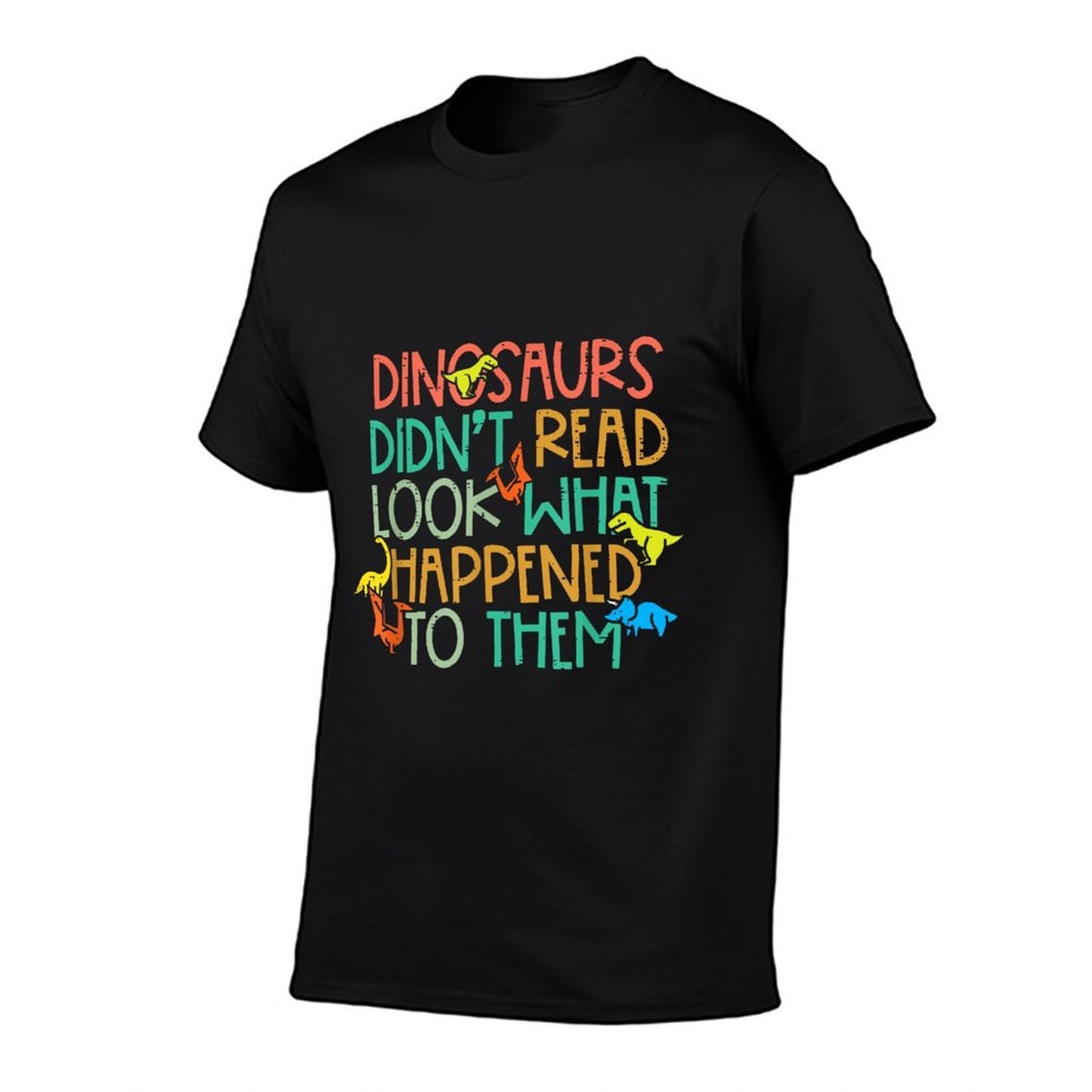 Dinosaurs Didnt Read Funny Book Lover Boys Kids Teacher High-quality Stitching T-Shirt