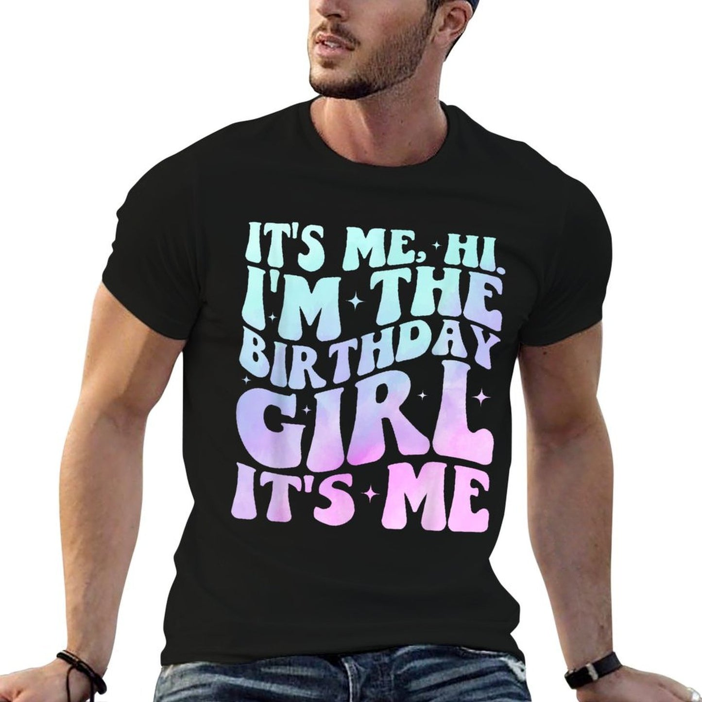 It's Me Hi I'm The Birthday Girl It's Me - Birthday Party Wrinkle-resistant T-Shirt