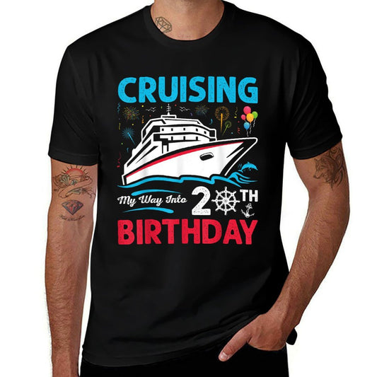 20th Birthday Cruising My Way Into 20th Birthday  Versatile T-Shirt