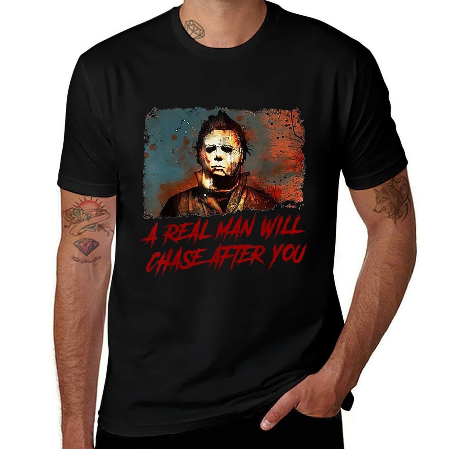A Real Man Will Chase After You Slim-fit Cut T-Shirt