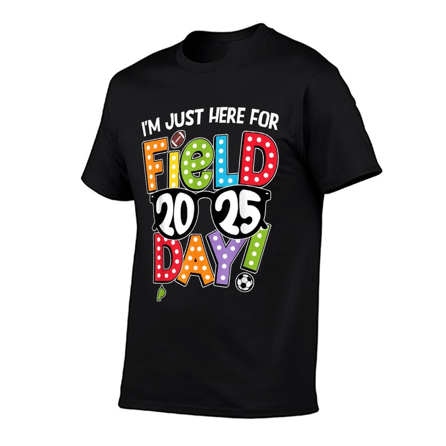 I'm Just Here For Field Day 2025 Games Team Teacher Kids Stretchy T-Shirt