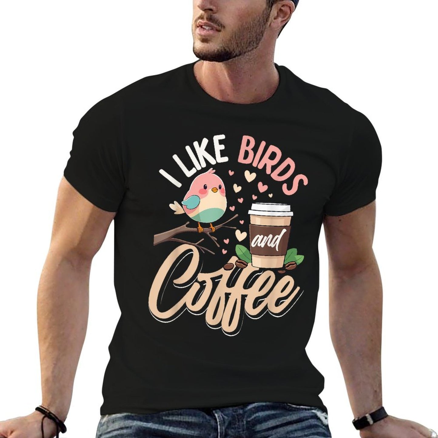 I Like Bird And Coffee Comfortable T-Shirt