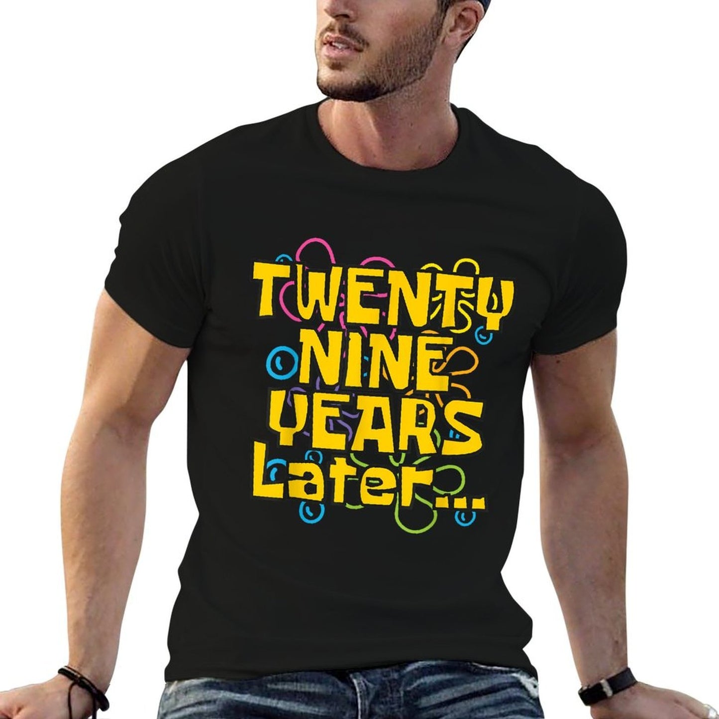 29 Years Old 29th Birthday Funny Quote Birthday Party Meme Graphic-printed T-Shirt