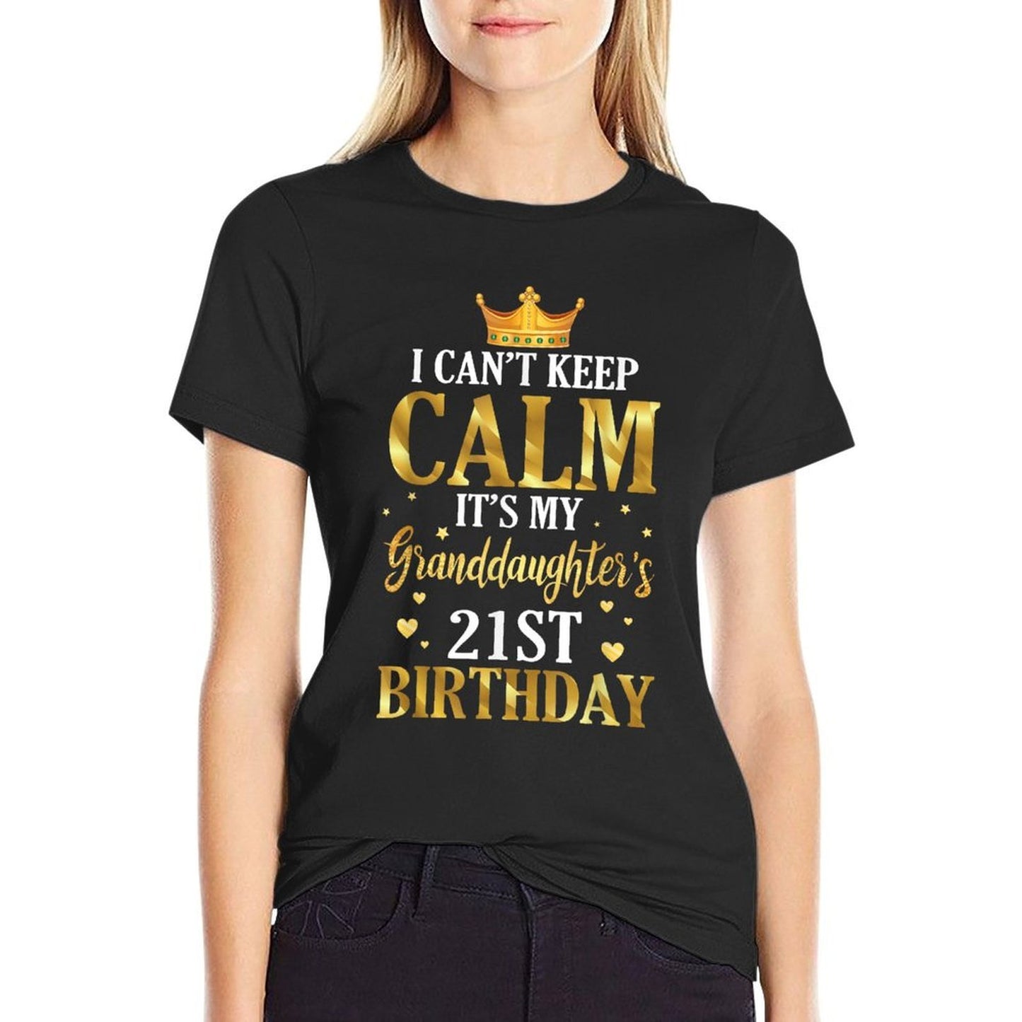 Happy I Can't Keep Calm Its My Granddaughter's 21st Birthday Oversized Silhouette T-Shirt