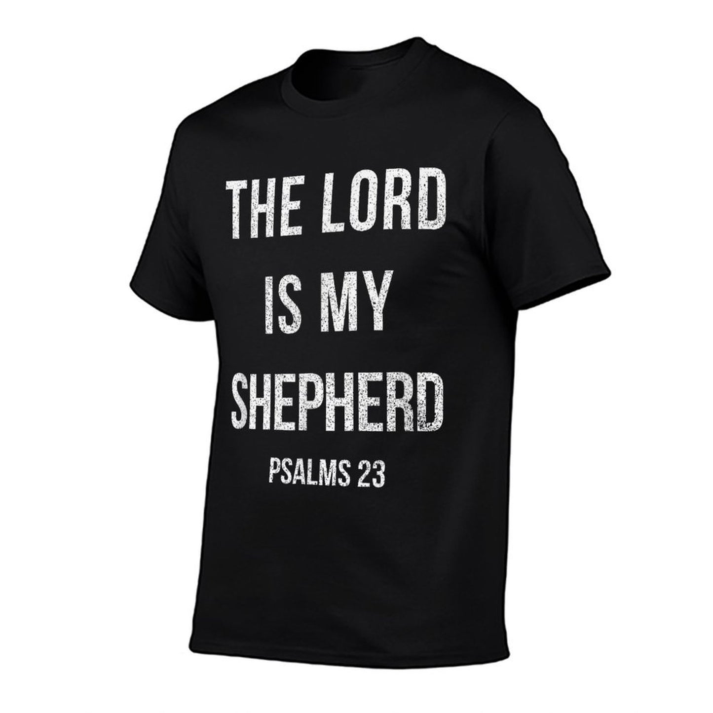 The Lord Is My Shepherd Christian Gift Women Men Psalms 23 Comfortable T-Shirt