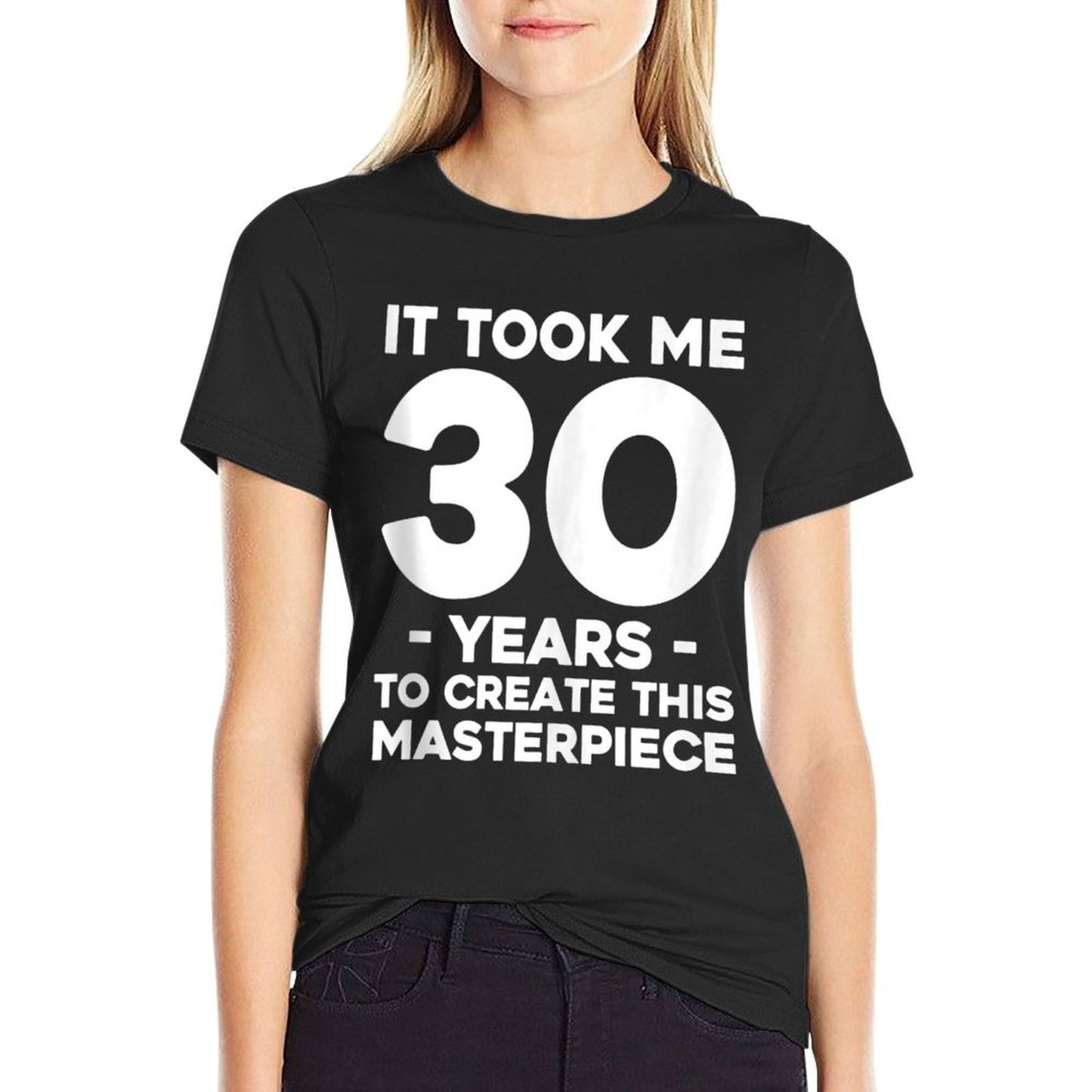 Funny 30th Birthday Joke 30 Years Old Gag Gift Idea Slim-fit Cut T-Shirt