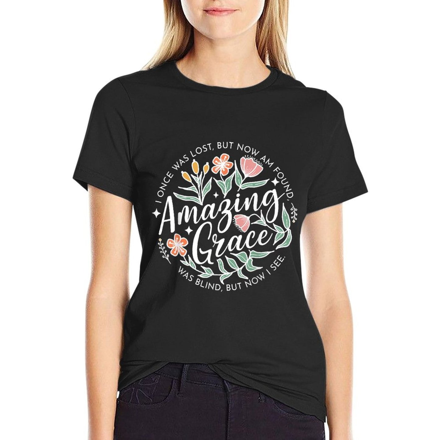 I Once Was Lost But Now I'm Found Amazing Grace Stretchy T-Shirt